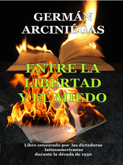 Title details for Entre la libertad y el miedo by Germán Arciniegas - Available